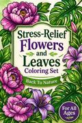 Flowers & Leaves Cozy Coloring Pages | 45 Relaxing PDF Printables