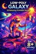 Low Poly Space Coloring Pages PDF | 50 Relaxing Printable Scenes
